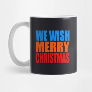 We wish Merry Christmas Mug